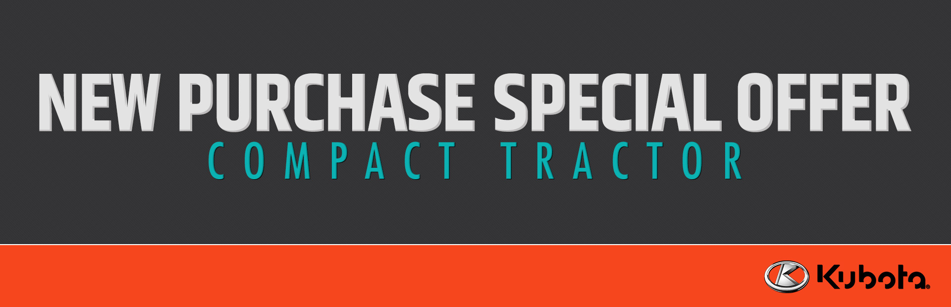 Kubota: New Purchase Special Offer - Compact Tractor